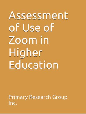 cover image of Assessment of Use of Zoom in Higher Education 